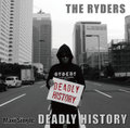 THE RYDERS Maxi Single "DEADLY HISTORY"
