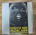 DOMESTIC WAR / IN THE DAY split 7inch