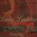 LUCKY LUCIANO carry on CD
