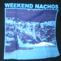 WEEKEND NACHOS worthless T-shirts