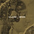 ILL JUNK in brain CD