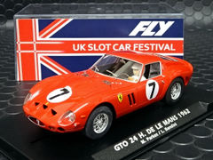 FLY　1/32 ｽﾛｯﾄｶ-　e2045◆ Ferrari 250 GTO #7 Le Mans 1962 　”UK－Slotcar Festival "　-Limited Edition of 200-　 　英国スロットカーフェスティバル限定モデル★再入荷！！