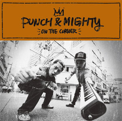 PUNCH & MIGHTY - ON THE CORNER