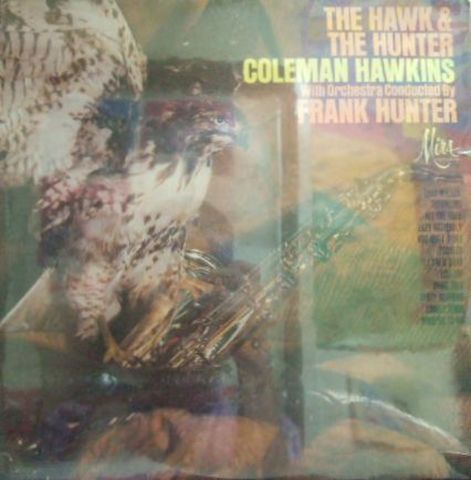 【米Mira mono】Coleman Hawkins/The Hawk And The Hunter (Dick Hyman, Hank Jones, etc)新品未開封