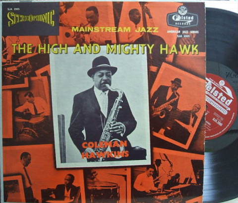 【米Felsted】Coleman Hawkins/the High and Mighty Hawk (Buck Clayton, Hank Jones)