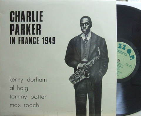 【伊Jazz O.P. mono】Charlie Parker/In France 1949 (Kenny Dorham, Al Haig, etc)