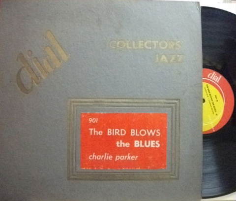 【米Dial mono】Charlie Parker/The Bird Blows The Blues (Miles Davis, Duke Jordan, etc)