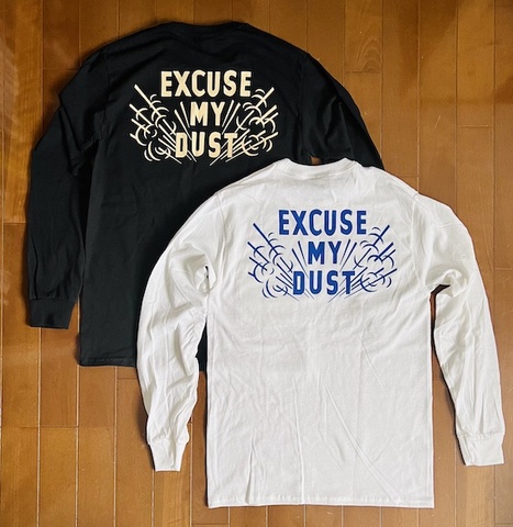 CP "EXCUSE MY DUST" L/S-T
