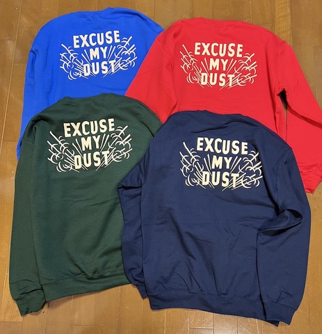 CP "EXCUSE MY DUST" SWEAT