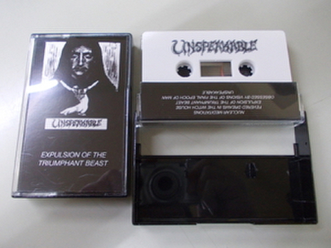 Unspeakable - Expulsion of the Triumphant Beast カセットテープ