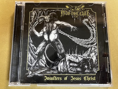 Into The Cave - Insulters Of Jesus Christ CD