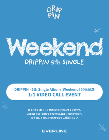 [8/30 VIDEO CALL EVENT] DRIPPIN - 5th Single Album [Weekend]