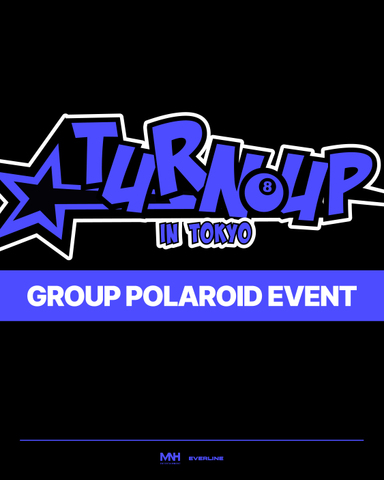 [4/4, 4/5 GROUP POLAROID EVENT] 2025 8TURN FANMEETING [TURN UP] in Tokyo