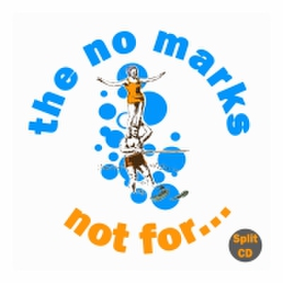 fix-62 : The No Marks & Not For... - 7 Songs Split (CD)