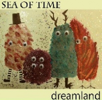 Sea Of Time - Dreamland (CD)