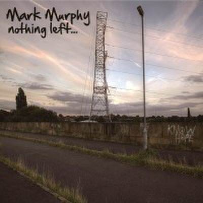 fix-101 : Mark Murphy - Nothing Left... (CD) 
