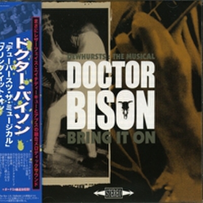 Doctor Bison - Dewhursts The Musical / Bring It On (CD)