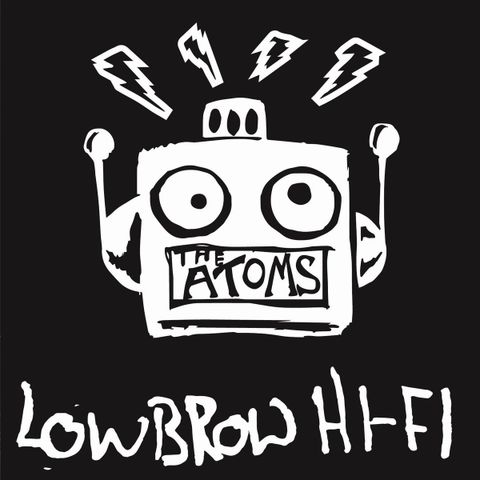 fix-113 : The Atoms - Low Brow Hi-Fi (CD)
