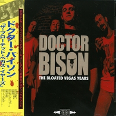 Doctor Bison - The Bloated Vegas Years (CD)