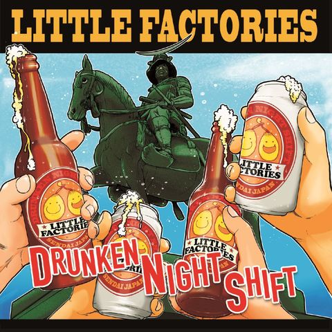 fix-119 : Little Factories - Drunken Night Shift (CD)