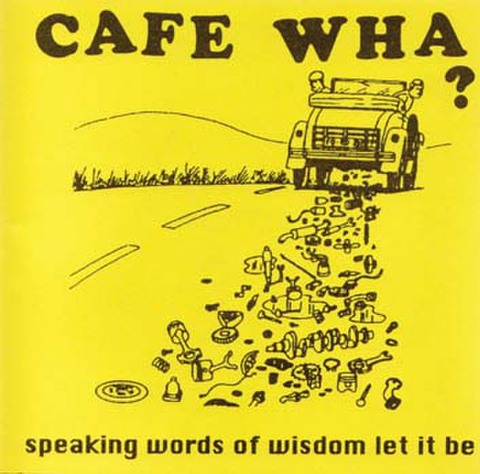 Cafe Wha? - Speaking Words Of Wisdom Let It Be (CD)