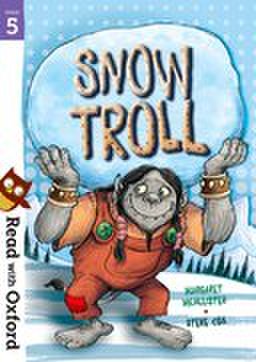Read with Oxford: Stage 5: All Stars : Snow Troll