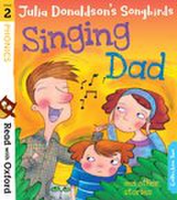 Read with Oxford: Stage 2: Songbirds Phonics: Singing Dad and 