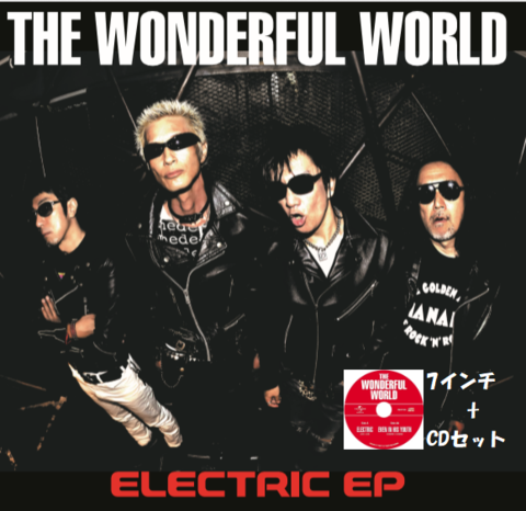 ELECTRIC　EP ＋CDセット　THE WONDERFUL WORLD