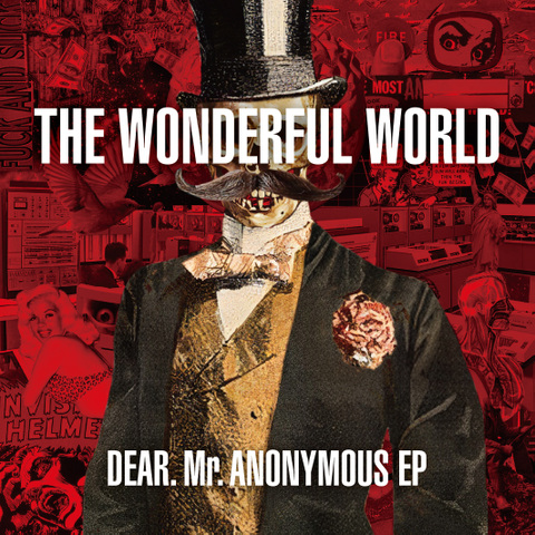『DEAR.Mr.ANONYMOUS』～ LAST SESSION 2021　/　THE WONDERFUL WORLD EP