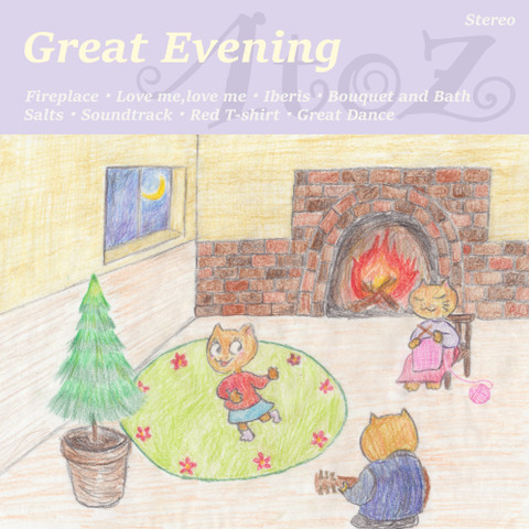 A to Z　『Great Evening』