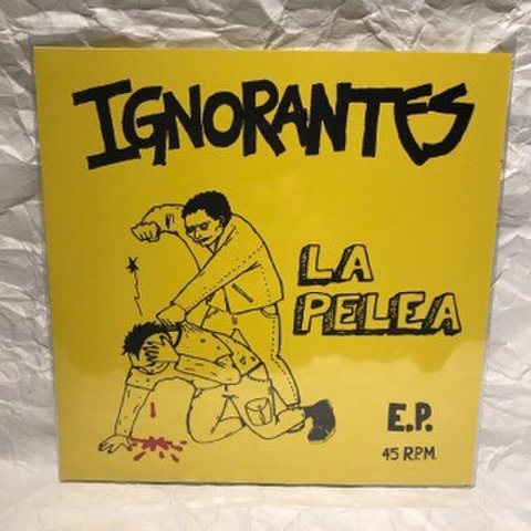 IGNORANTES / LA PELEA E.P (EP)