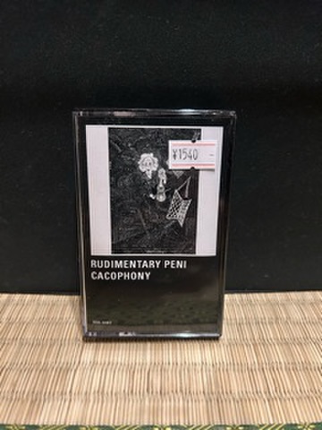 RUDIMENTARY PENI - Cacophony(TAPE)