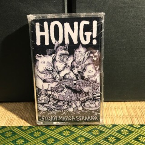 HONG! / SUAKA MARGA SERAKAH (TAPE)