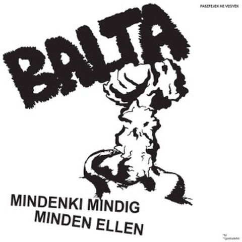 BALTA - Mindenki Mindig Minden Ellen (EP)