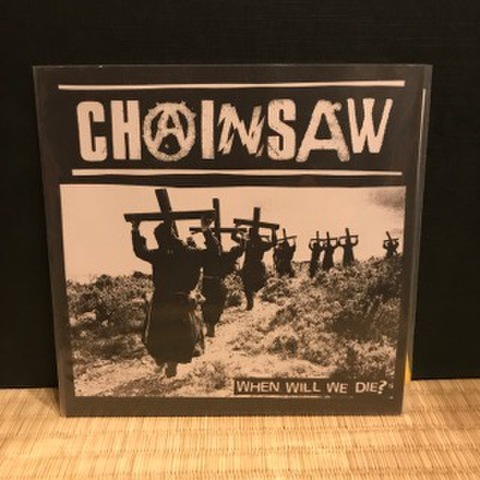 Chainsaw: When Will We Die? (EP)