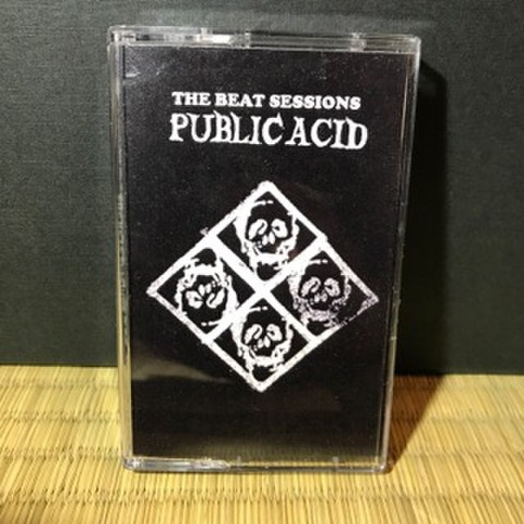 Public Acid: The Beat Sessions (TAPE)