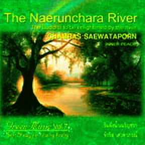 Vol７　The Naerunchara River