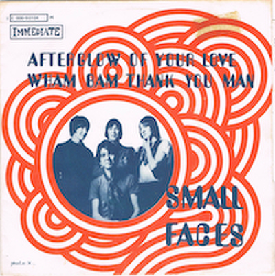 SMALL FACES /AFTERGLOW OF YOUR LOVE