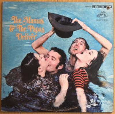 THE MAMAS AND THE PAPAS / DELIVER