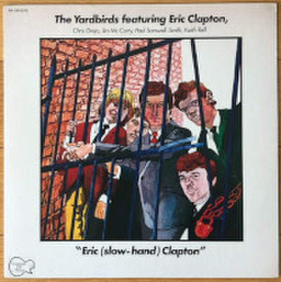 THE YARDBIRDS featuring ERIC CLAPTON / ERIC (SLOW-HAND) CLAPTON