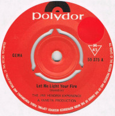 THE JIMI HENDRIX EXPERIENCE / LET ME LIGHT YOUR FIRE