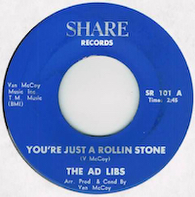 AD LIBS / YOU'RE JUST A ROLLIN STONE