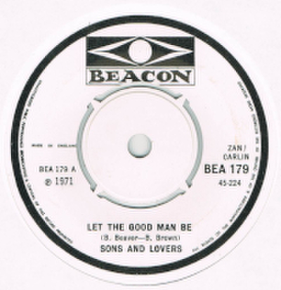 SONS AND LOVERS / LET THE GOOD MAN BE