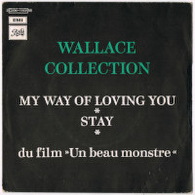 WALLACE COLLECTION / MY WAY OF LOVING YOU