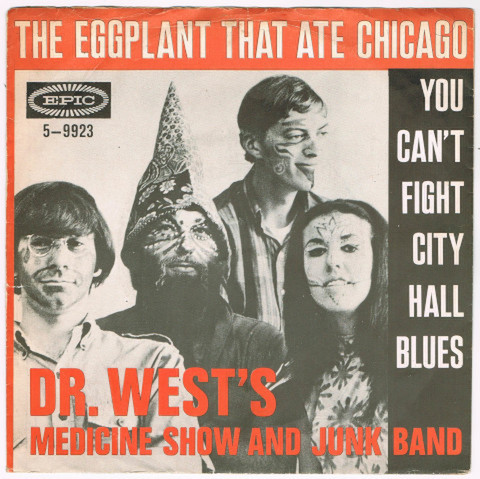 DR. WEST'S MEDICINE SHOW AND JUNK BAND / THE EGGPLANT THAT ATE CHICAGO