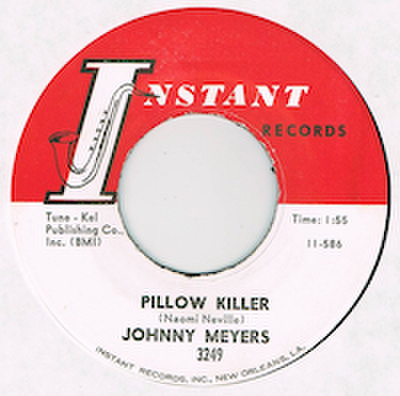 JOHNNY MEYERS / PILLOW KILLER