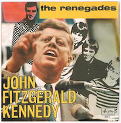 THE RENEGADES / JOHN FITZGERALD KENNEDY