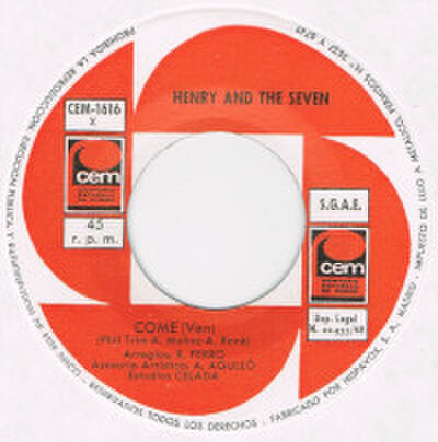 HENRY AND THE SEVEN / COME