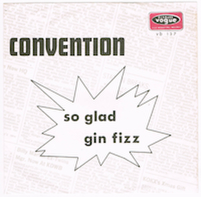 CONVENTION / GIN FIZZ
