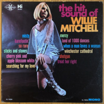 WILLIE MITCHELL / THE HIT SOUND OF WILLIE MITCHELL
